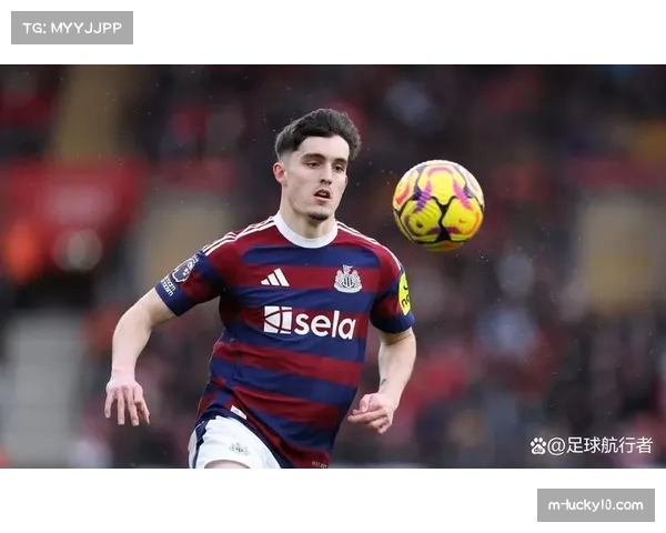 纽卡边后卫霍尔与利夫拉门托频繁内切 成战术新亮点